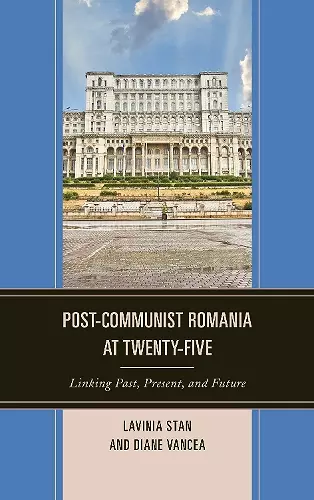 Post-Communist Romania at Twenty-Five cover