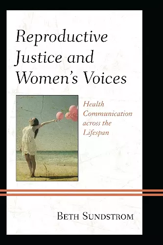 Reproductive Justice and Women’s Voices cover