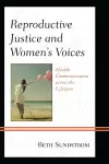 Reproductive Justice and Women’s Voices cover