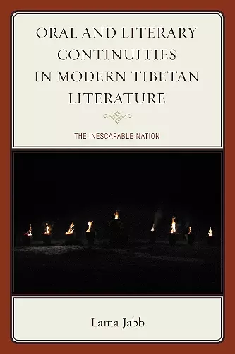 Oral and Literary Continuities in Modern Tibetan Literature cover