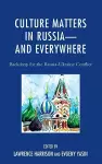 Culture Matters in Russia—and Everywhere cover
