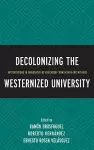 Decolonizing the Westernized University cover