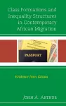 Class Formations and Inequality Structures in Contemporary African Migration cover