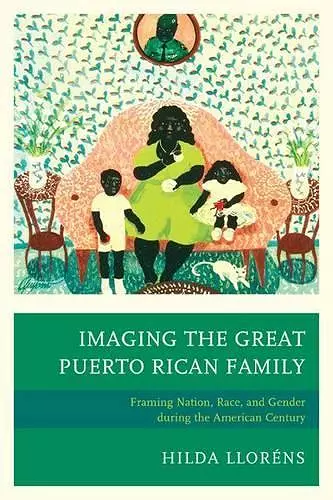 Imaging The Great Puerto Rican Family cover