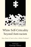 White Self-Criticality beyond Anti-racism cover