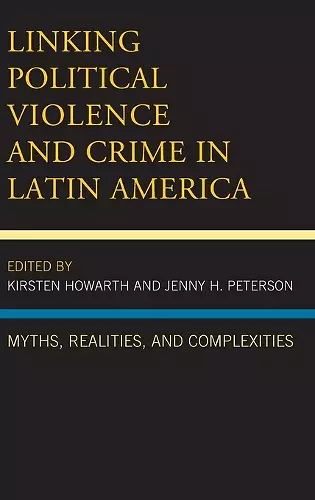 Linking Political Violence and Crime in Latin America cover