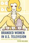 Branded Women in U.S. Television cover