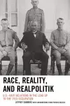 Race, Reality, and Realpolitik cover