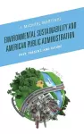 Environmental Sustainability and American Public Administration cover