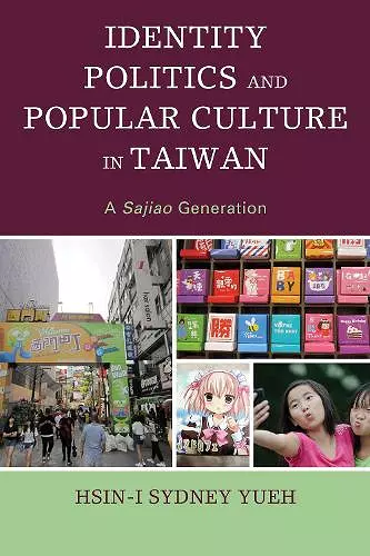 Identity Politics and Popular Culture in Taiwan cover
