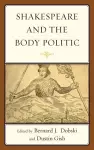 Shakespeare and the Body Politic cover