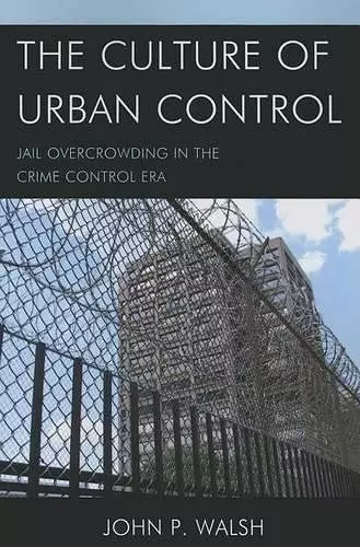 The Culture of Urban Control cover