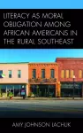 Literacy as Moral Obligation among African Americans in the Rural Southeast cover