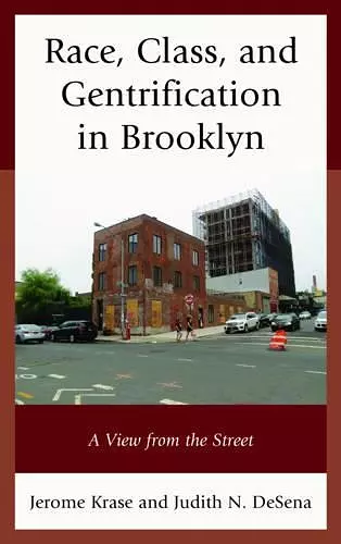 Race, Class, and Gentrification in Brooklyn cover