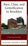 Race, Class, and Gentrification in Brooklyn cover