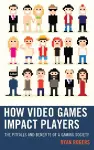 How Video Games Impact Players cover
