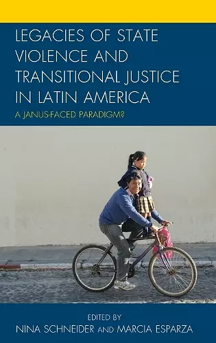 Legacies of State Violence and Transitional Justice in Latin America cover