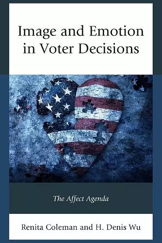 Image and Emotion in Voter Decisions cover