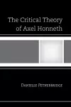 The Critical Theory of Axel Honneth cover