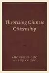 Theorizing Chinese Citizenship cover