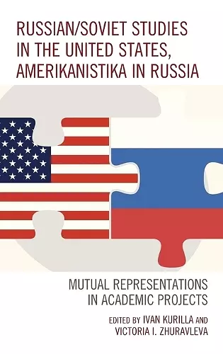 Russian/Soviet Studies in the United States, Amerikanistika in Russia cover