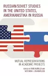 Russian/Soviet Studies in the United States, Amerikanistika in Russia cover
