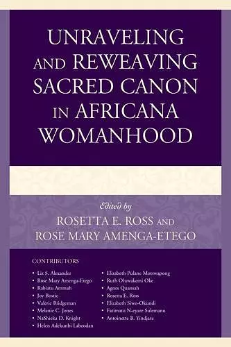 Unraveling and Reweaving Sacred Canon in Africana Womanhood cover
