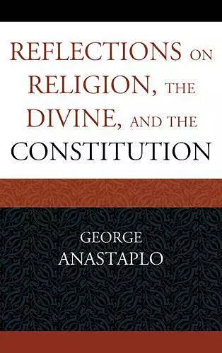 Reflections on Religion, the Divine, and the Constitution cover