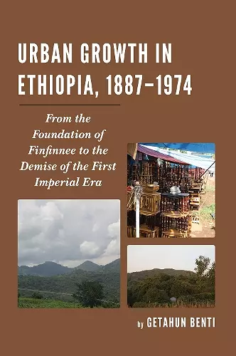 Urban Growth in Ethiopia, 1887–1974 cover