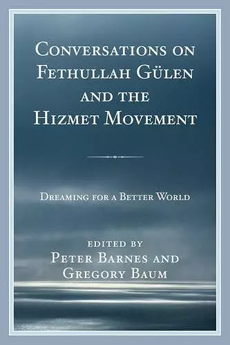 Conversations on Fethullah Gülen and the Hizmet Movement cover