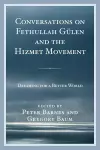 Conversations on Fethullah Gülen and the Hizmet Movement cover