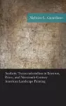 Aesthetic Transcendentalism in Emerson, Peirce, and Nineteenth-Century American Landscape Painting cover