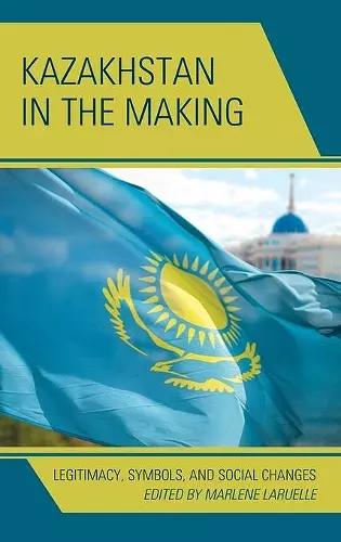 Kazakhstan in the Making cover