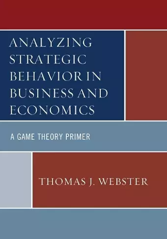 Analyzing Strategic Behavior in Business and Economics cover