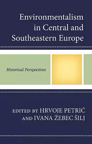 Environmentalism in Central and Southeastern Europe cover