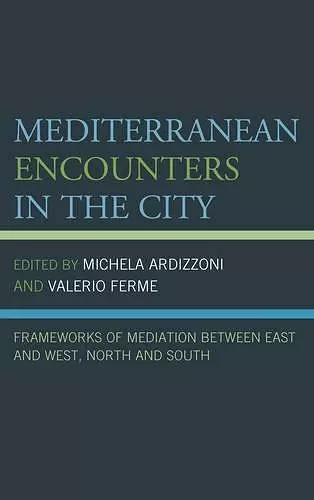 Mediterranean Encounters in the City cover