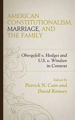 American Constitutionalism, Marriage, and the Family cover