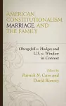 American Constitutionalism, Marriage, and the Family cover