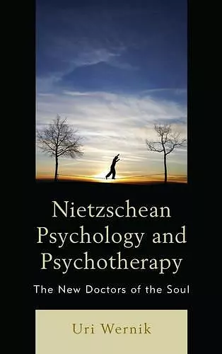 Nietzschean Psychology and Psychotherapy cover