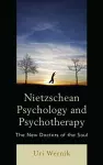 Nietzschean Psychology and Psychotherapy cover