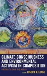 Climate Consciousness and Environmental Activism in Composition cover
