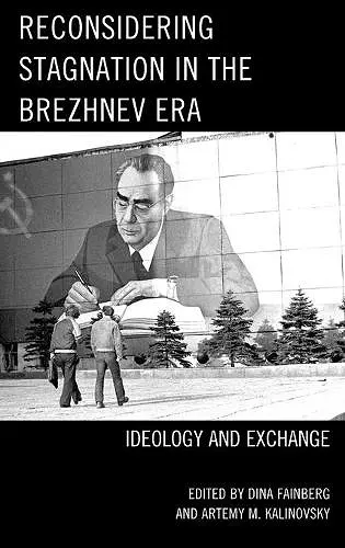 Reconsidering Stagnation in the Brezhnev Era cover