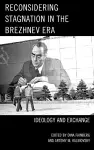Reconsidering Stagnation in the Brezhnev Era cover