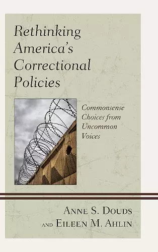 Rethinking America’s Correctional Policies cover