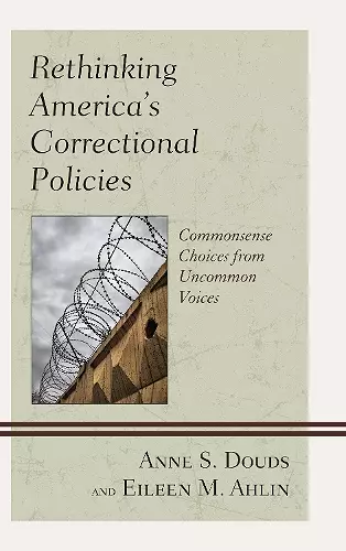 Rethinking America’s Correctional Policies cover