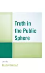 Truth in the Public Sphere cover