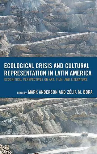 Ecological Crisis and Cultural Representation in Latin America cover