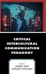 Critical Intercultural Communication Pedagogy cover