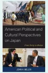 American Political and Cultural Perspectives on Japan cover