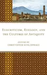 Ecocriticism, Ecology, and the Cultures of Antiquity cover